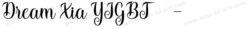 Dream Xia YIGBT 字体下载字体转换